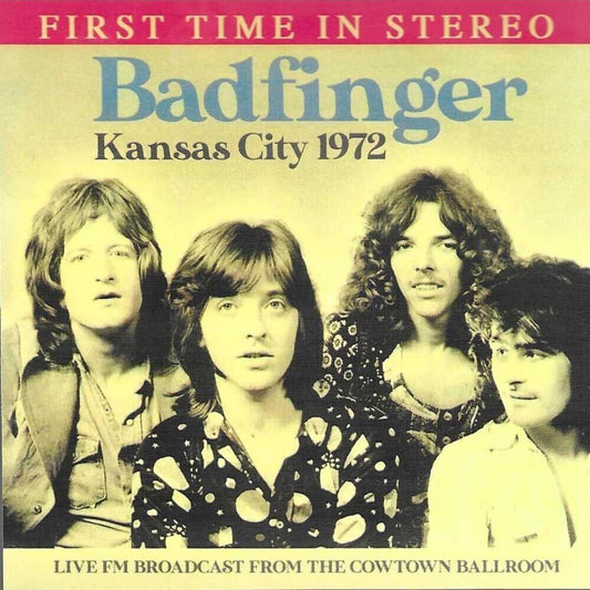 Badfinger - Kansas City 1972: Live Fm Broadcast From Cowtown [CD] [New CD]