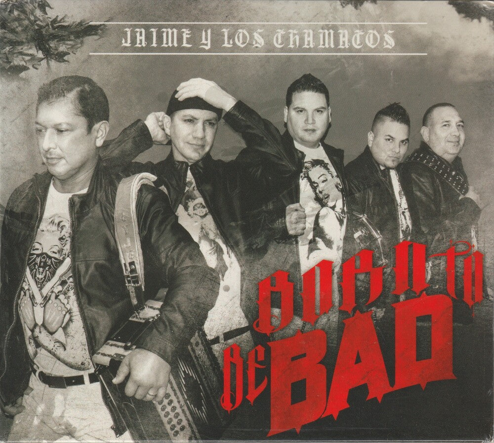 Jaime Y Los Chamacos - Born To Be Bad [Digipak]