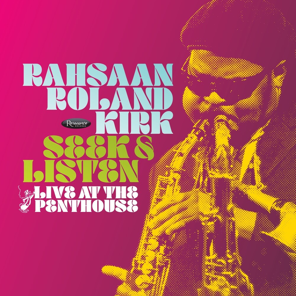 Rahsaan Kirk  Roland - Seek & Listen: Live At The Penthouse [2025 RSD Numbered Mono 180G] [New Double Vinyl Record LP]