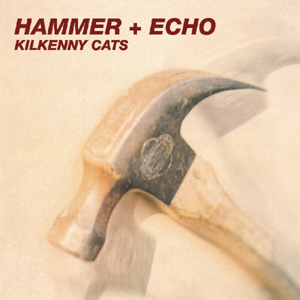 Kilkenny Cats - Hammer + Echo [Colored Vinyl] (Exp) [Remastered] [New Vinyl]