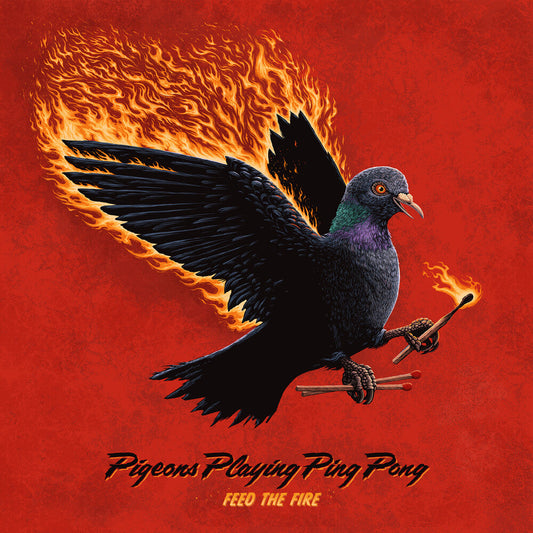 Pigeons Playing Ping Pong - Feed The Fire [CD] [New CD]