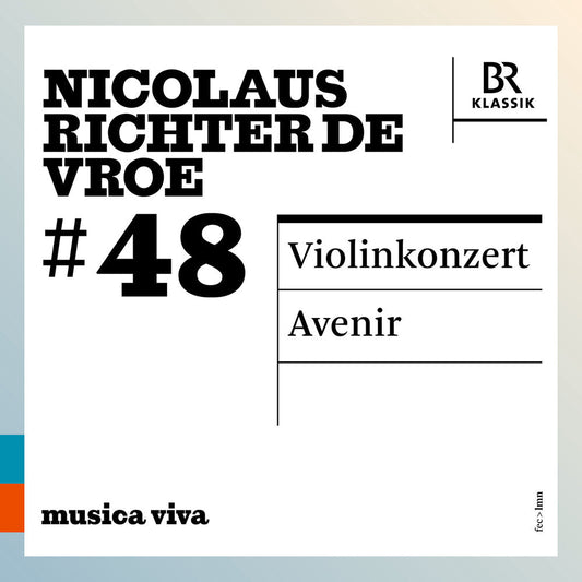 Ilya Gringolts - Nicolaus Richter De Vroe: 48 - Violinkonzert: [CD] [New CD]