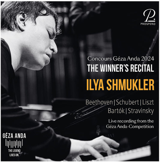 Ilya Shmukler - Concours Geza Anda 2024 - The Winner's Recital: [CD] [New CD]