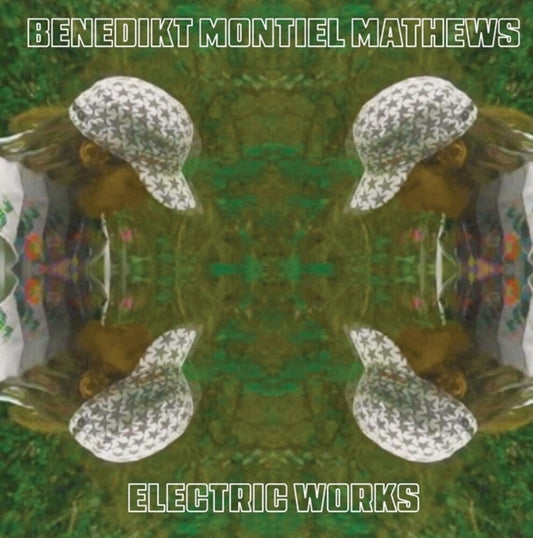 Benedikt Mathews  Montiel - Electric Works [LP] [New Vinyl]