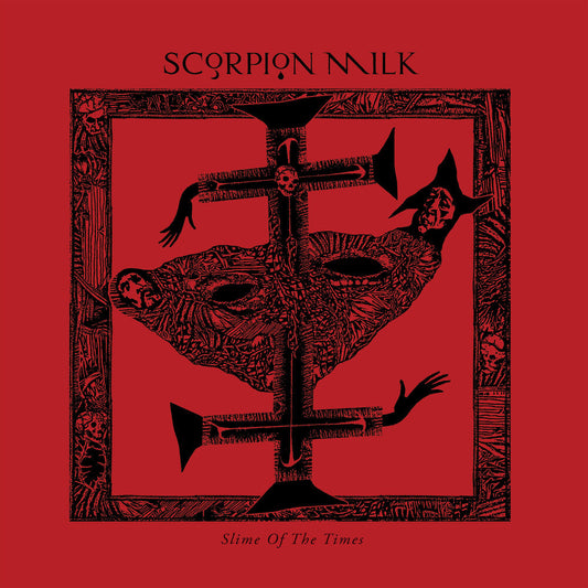 Scorpion Milk - Slime Of The Times [LP] [New Vinyl]