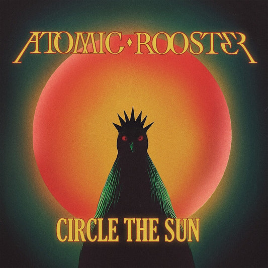 Atomic Rooster - Circle The Sun [CD] [New CD]