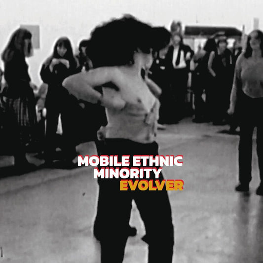 Mobile Ethnic Minority - Evolver [LP] [New Vinyl]