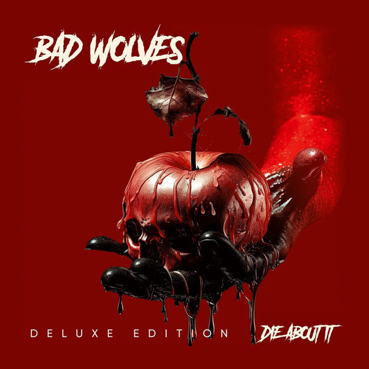 Bad Wolves - Die About It (Deluxe) [Deluxe] [New CD]