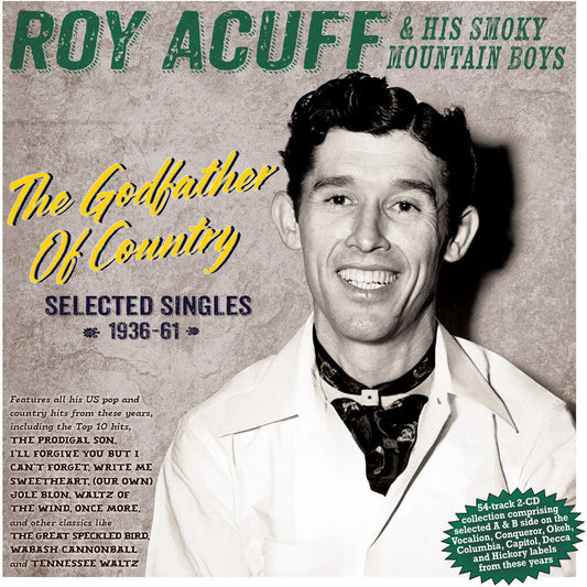 Roy Acuff  & His Smoky Mountain Boys - Godfather Of Country: Selected Singles 1936-61 [CD] [New CD]