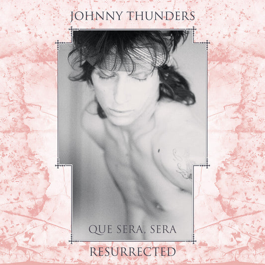 Johnny Thunders - Que Sera Sera: Resurrected (Aniv) [LP] [New Vinyl]