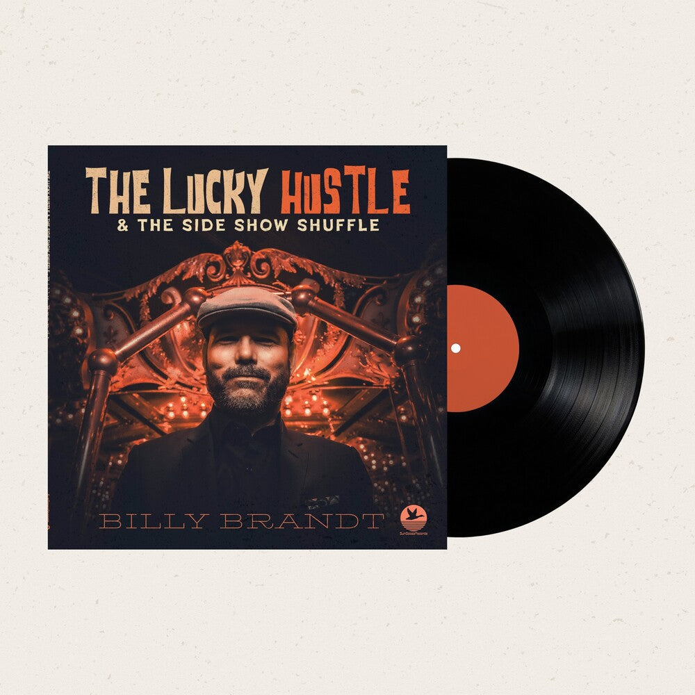 Brandt, Billy - The Lucky Hustle & the Side Show Shuffle [LP] [New Vinyl]