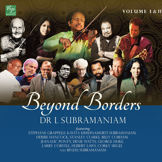 L Subramaniam - Beyond Borders Vol 1 & 2 [LP] [New Vinyl]