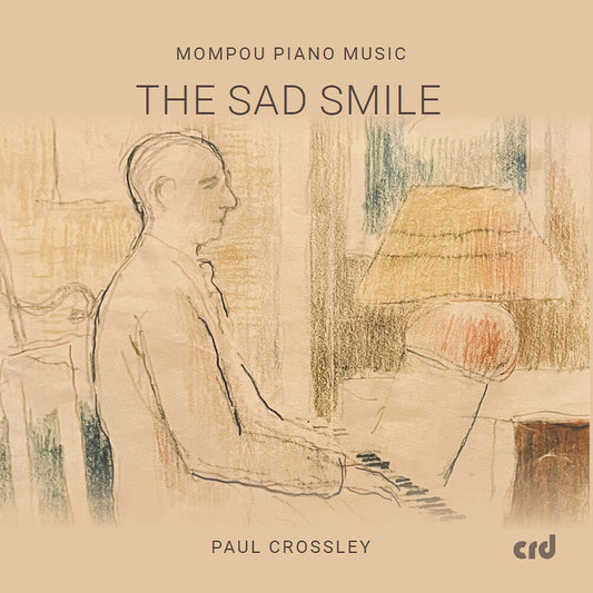 Paula Crossley - Mompou Pno Music - Sad Smile [CD] [New CD]