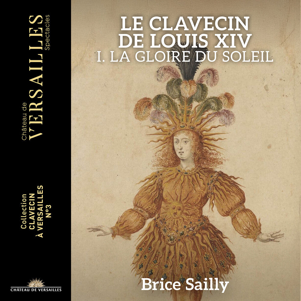 Brice Sailly - Le Clavecin De Louis Xiv - La Gloire Du Soleil [CD] [New CD]