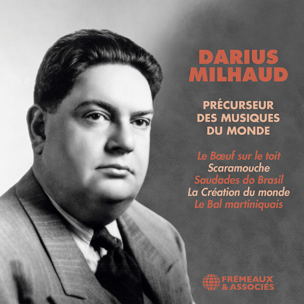 Darius Milhaud - Darius Milhaud - Precurseur Des Musiques Du Monde [CD] [New CD]
