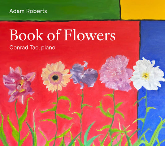 Conrad Tao - Adam Roberts: Book Of Flowers [CD] [New CD]