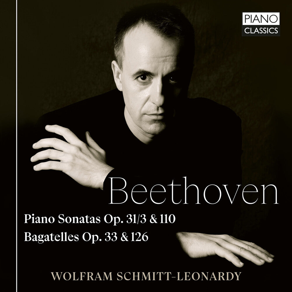 Schmitt-Wolfram Leonardy - Beethoven: Pno Sons Op.31/3 & 110 Bagatelles Op. 3 [CD] [New CD]