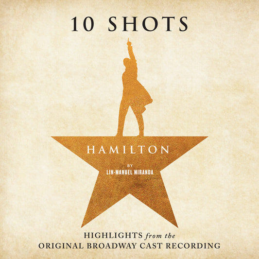 Miranda / Odom / Soo / Diggs / Jackson - Hamilton: 10 Shots (Highlights From The Original Broadway Cast Recording) [Cabinet's Battle Vinyl] Vinyl Record [New]