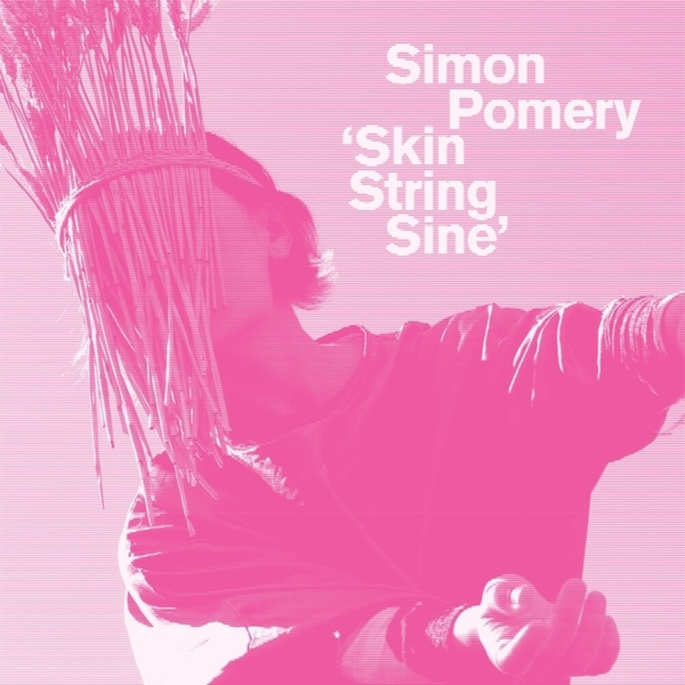 Simon Pomery - Skin String Sine [LP] [New Vinyl]