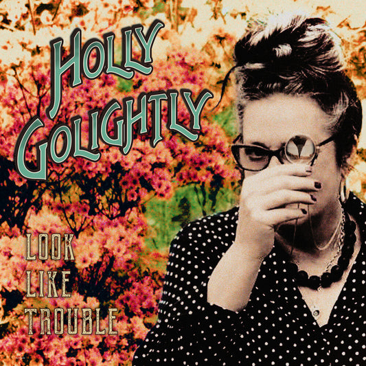 Holly Golightly - Look Like Trouble [CD] [New CD]