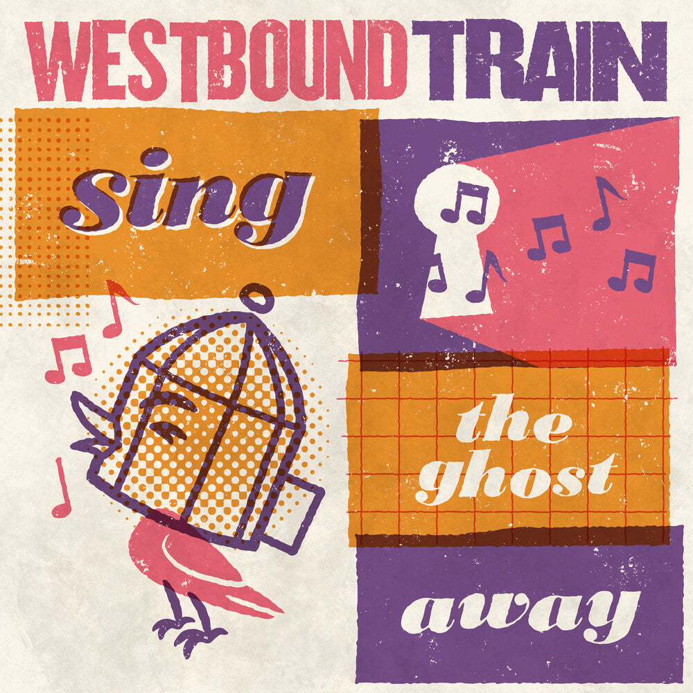 Westbound Train - Sing The Ghost Away [CD] [New CD]