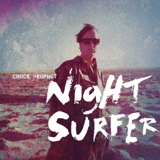 Chuck Prophet - Night Surfer (Wal) (Aniv) [CD] [New CD]