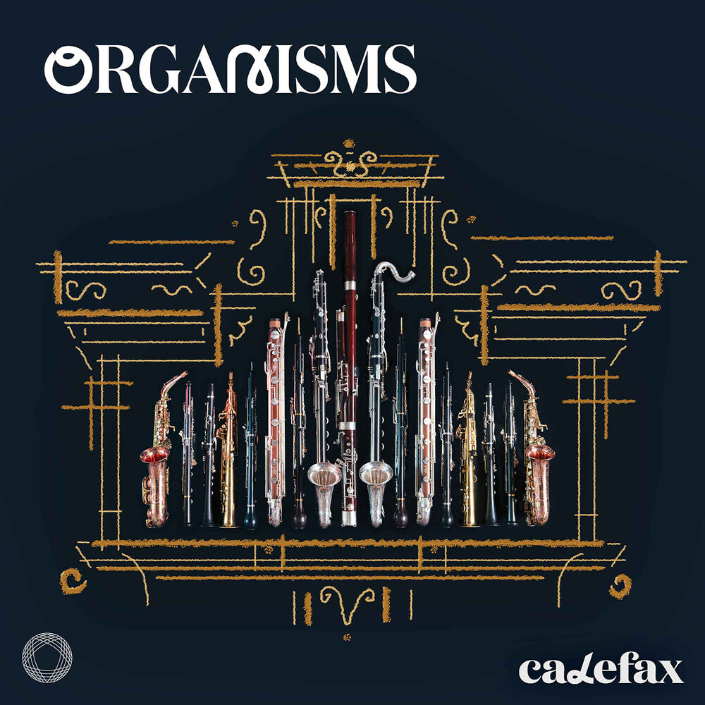 Calefax - Organisms [CD] [New CD]