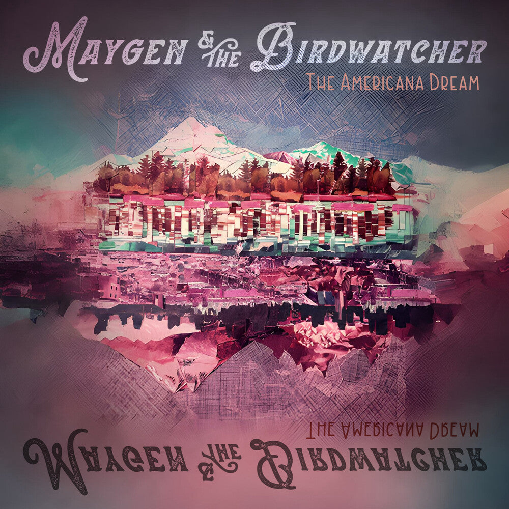 Maygen & The Birdwatcher - The Americana Dream [LP] [New Vinyl]