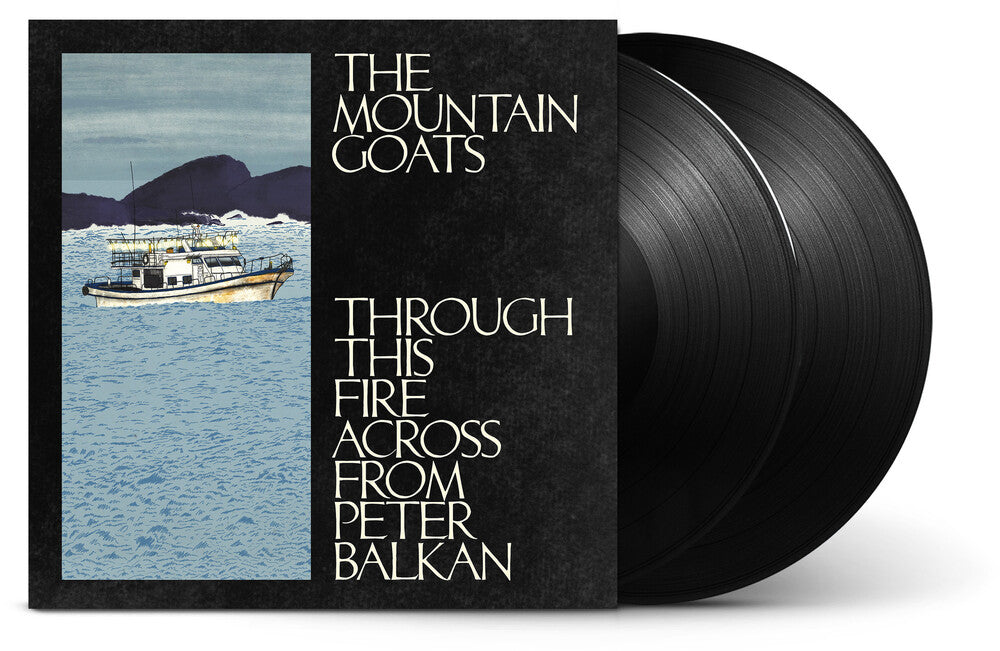 The Mountain Goats - Through This Fire Across from Peter Balkan [2 LP] [New Vinyl]