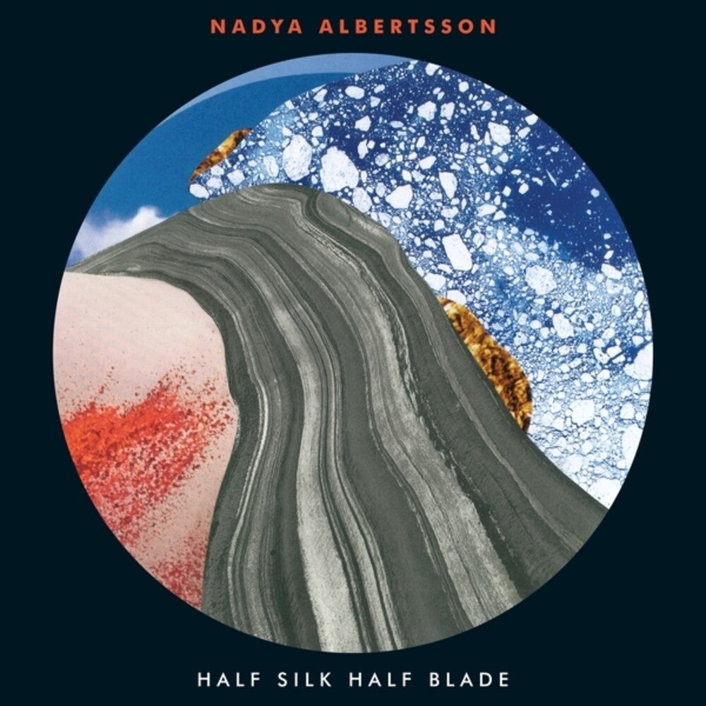 Nadya Albertsson - Half Silk Half Blade (Uk) [LP] [New Vinyl]
