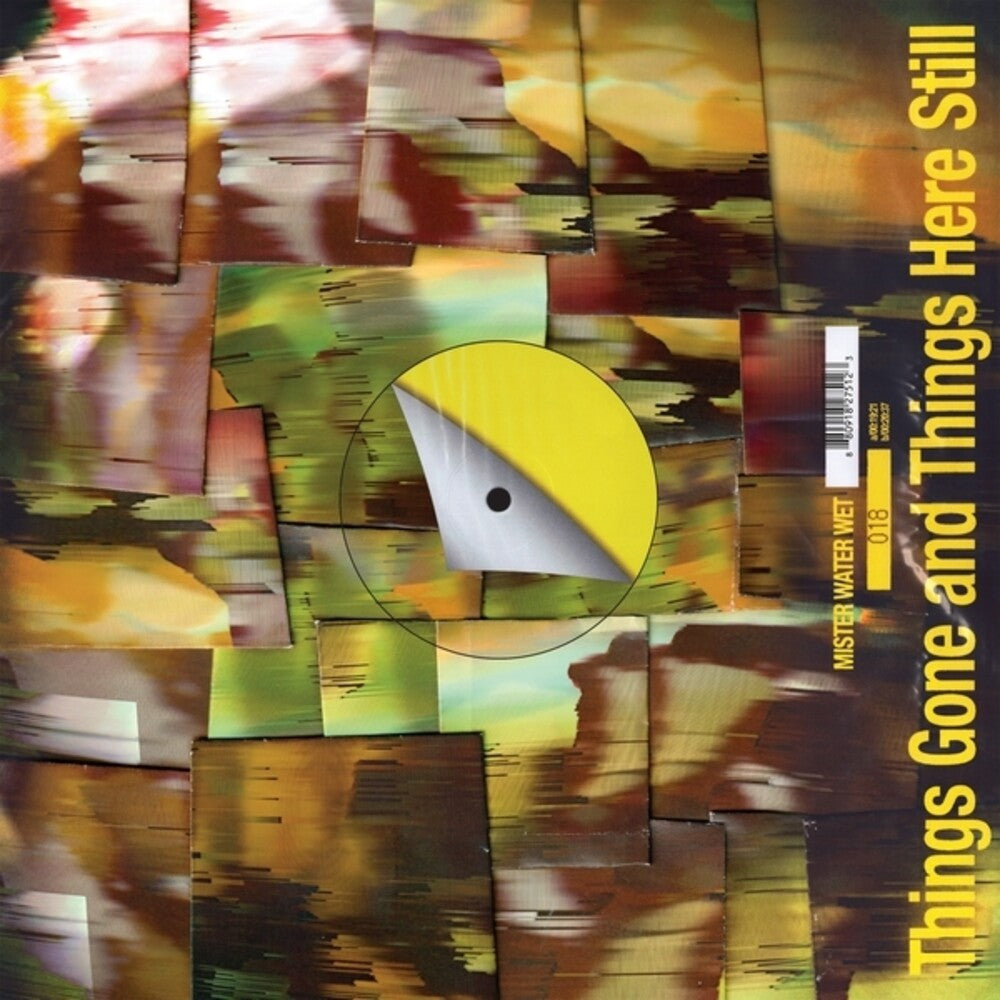 Mister Water Wet - Things Gone & Things Here Still [LP] [New Vinyl]