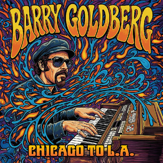 Barry Goldberg - Chicago To La [Digipak] [New CD]
