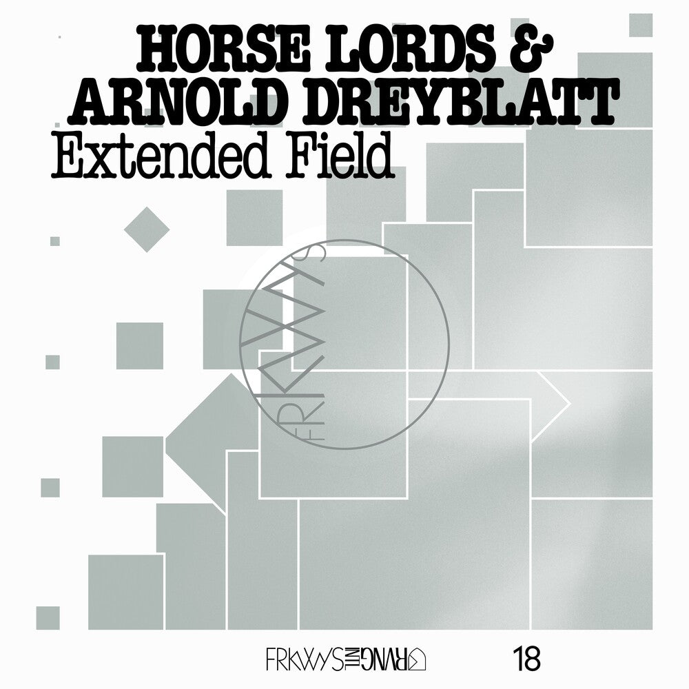 Horse Lords / Arnold Dreyblatt - Frkwys Vol. 18: Extended Field [LP] [New Vinyl]