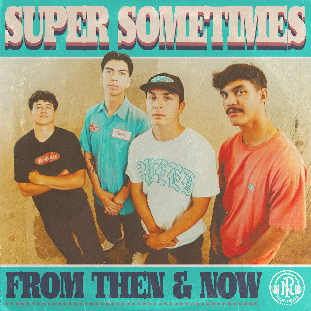 Super Sometimes - From Then & Now [Splatter] [New Vinyl]