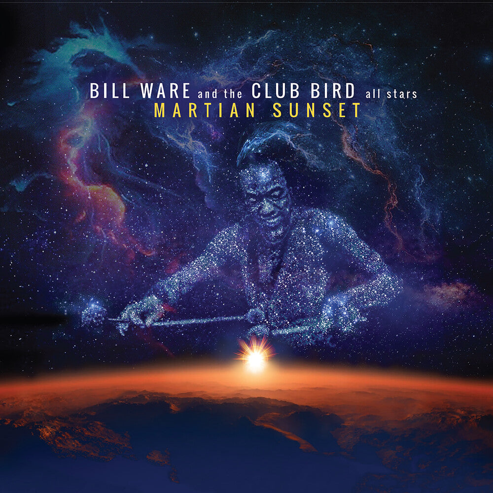 Bill Ware  Ware & The Club Bird All Stars - Martian Sunset [CD] [New CD]