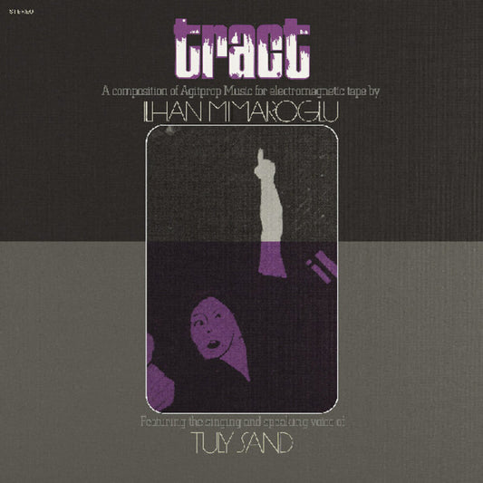 Ilhan Mimaroglu - Tract: A Composition Of Agitprop Music For [LP] [New Vinyl]