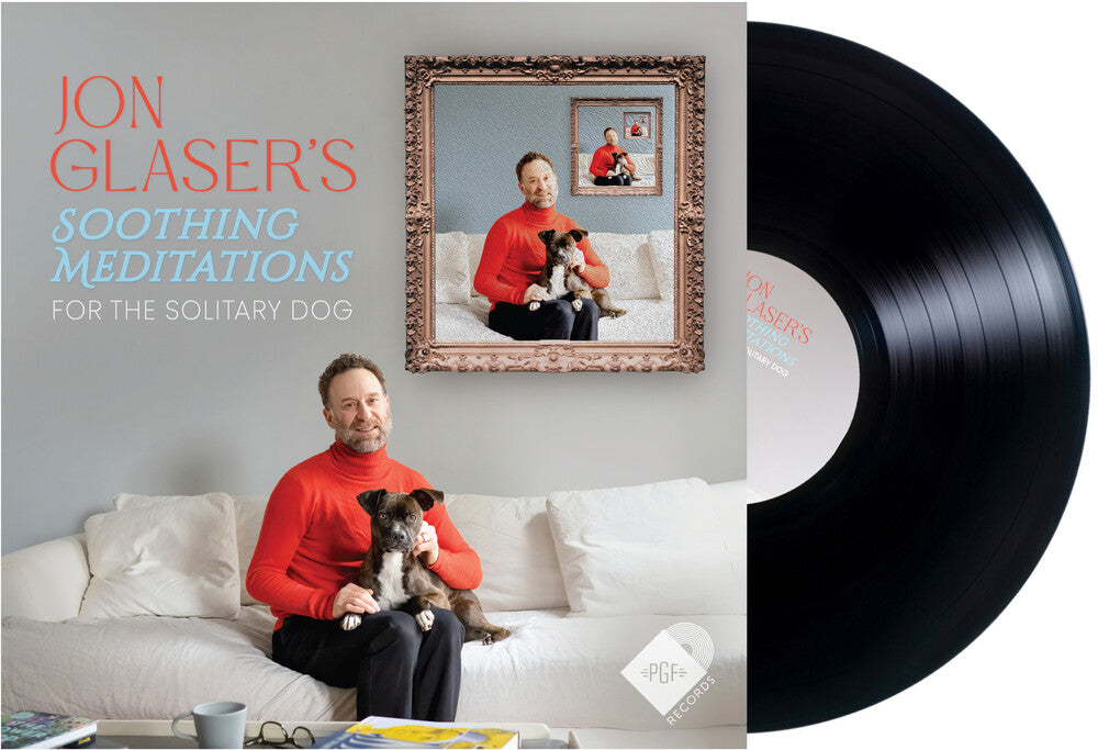 Jon Glaser - Soothing Meditations For The Solitary Dog [LP] [New Vinyl]