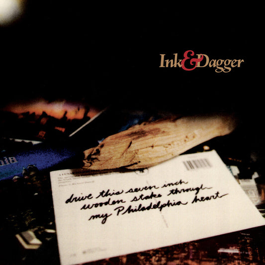 Ink & Dagger - Drive This 7 Inch Stake Through My Philadelphia [LP] [New Vinyl]
