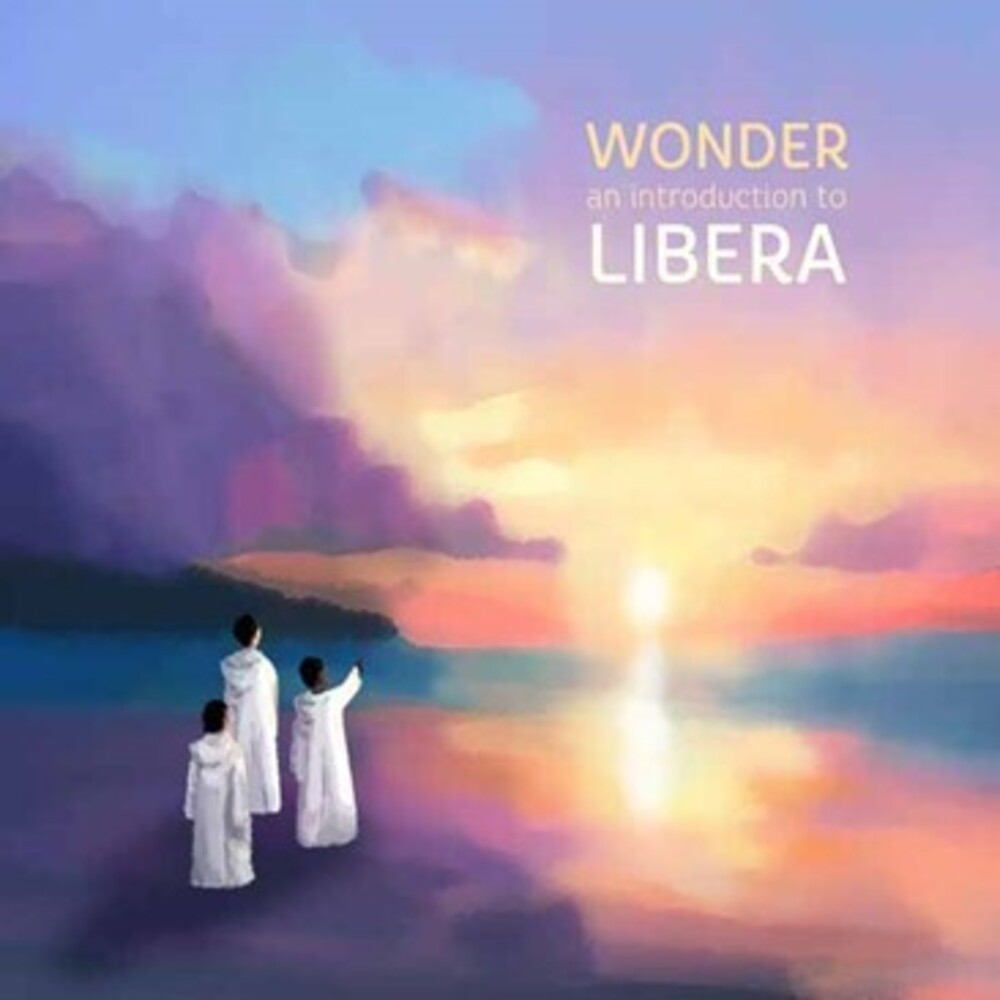 Libera - Wonder: An Introduction To (Uk) [CD] [New CD]