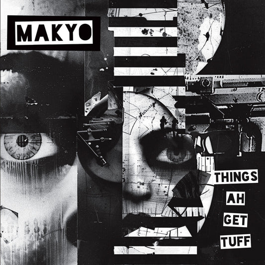 Makyo - Things Ah Get Tuff [7" Vinyl] [New Vinyl]