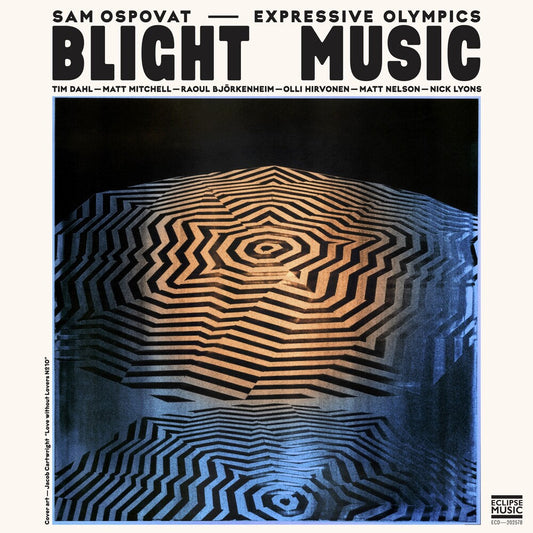 Sam Ospovat  & Expressive Olympics - Blight Music [CD] [New CD]