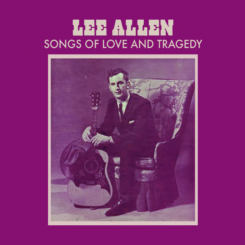 Lee Allen - Songs Of Love And Tragedy (Mod) [CD]