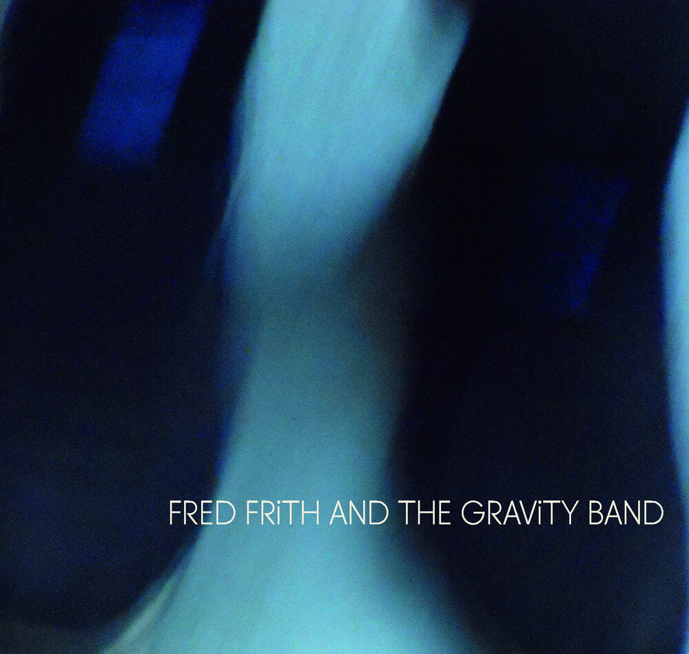 Fred Frith  & The Gravity - Fred Frith And The Gravity Band [CD] [New CD]