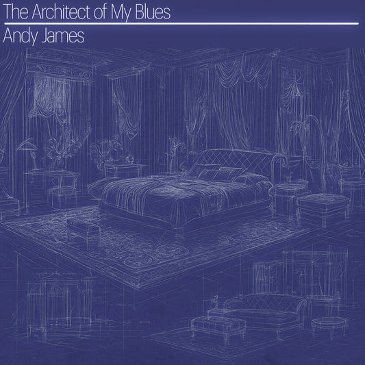 Andy James - Architect Of My Blues [CD]