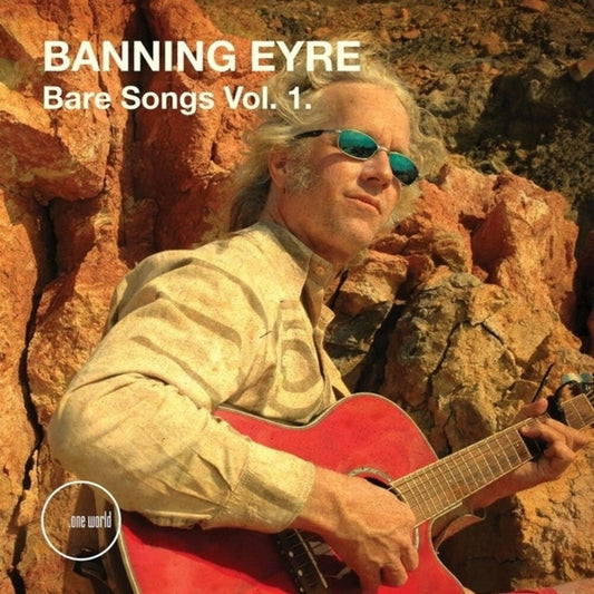 Banning Eyre - Bare Songs Vol 1 [CD] [New CD]