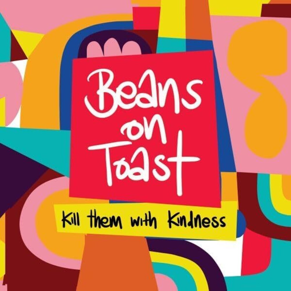 Beans On Toast - Kill Them With Kindness (Uk) [CD]