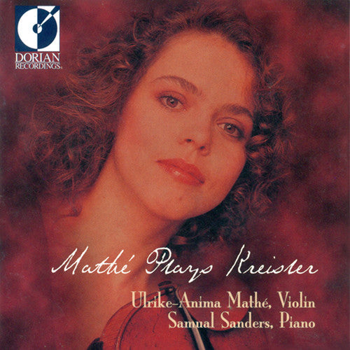 Ulrike-Anima Mathe - Mathe Plays Kreisler Music CD