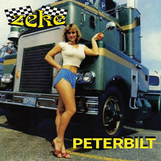 Zeke - Peterbilt [7" Vinyl]