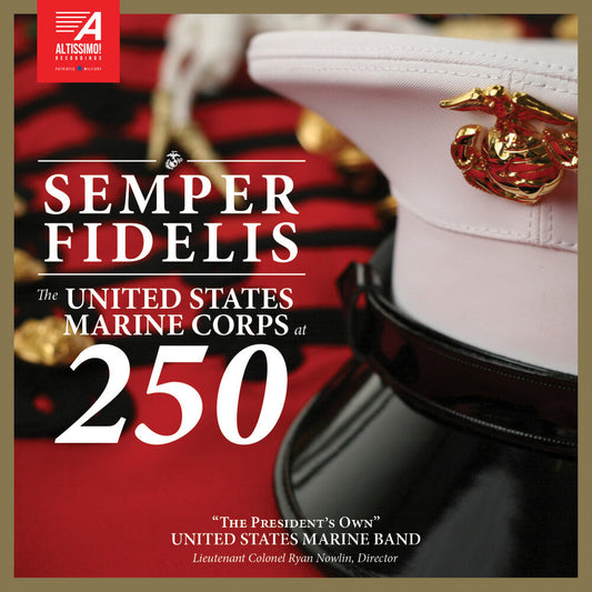 President's Own United States Marine Band - Semper Fidelis - United States Marine Corps At 250 [CD] [New CD]