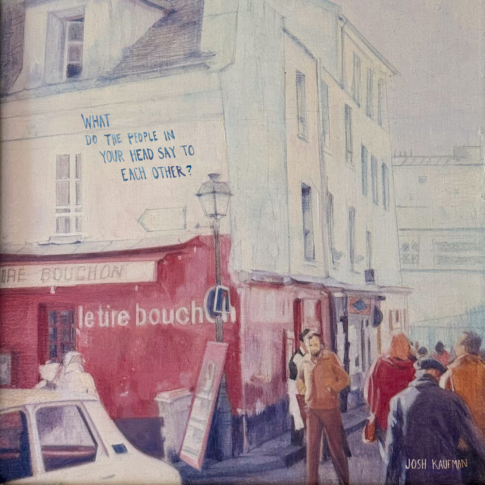 Josh Kaufman - What Do The People In Your Head Say To Each Other [LP] [New Vinyl]